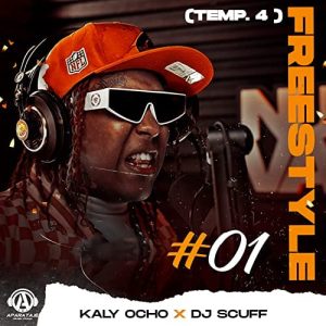 DJ Scuff, Kaly Ocho – Freestyle 01 Temp. 4